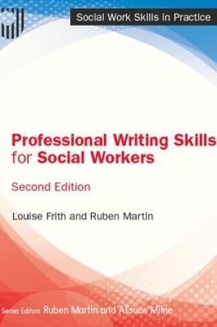 Cover of Professional Writing Skills for Social Workers, 2e