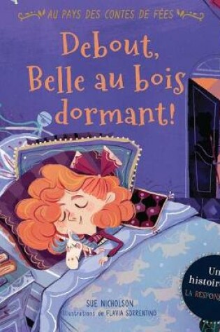 Cover of Au Pays Des Contes de F�es: Debout, Belle Au Bois Dormant!