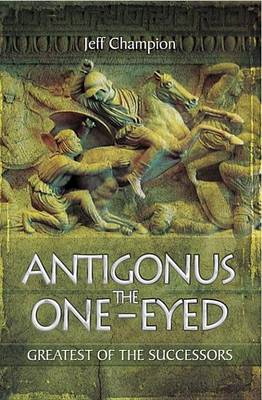 Book cover for Antigonus the One-Eyed