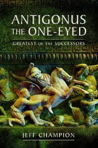 Cover of Antigonus The One-Eyed