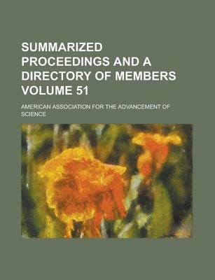 Book cover for Summarized Proceedings and a Directory of Members Volume 51