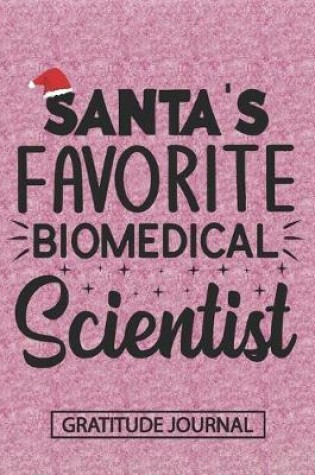 Cover of Santa's Favorite Public Biomedical Scientist - Gratitude Journal