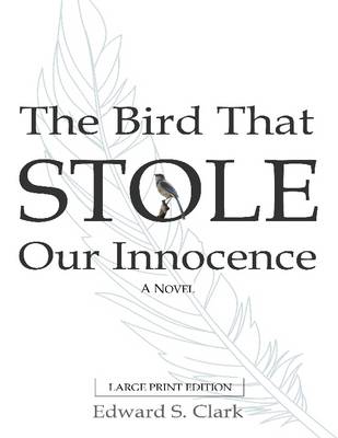 Book cover for The Bird That Stole Our Innocence