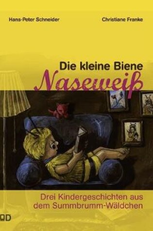 Cover of Die kleine Biene Naseweiß