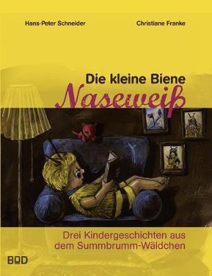 Book cover for Die kleine Biene Naseweiß