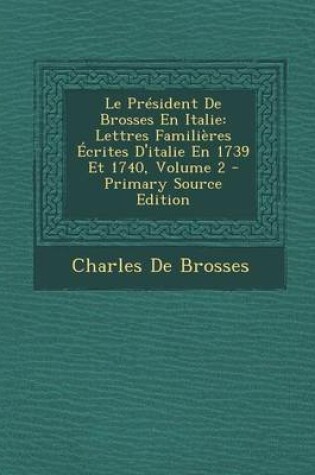 Cover of Le President de Brosses En Italie