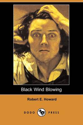 Book cover for Black Wind Blowing (Dodo Press)