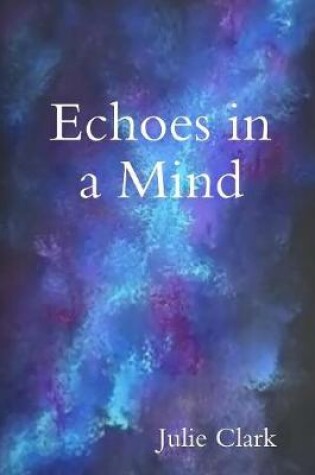 Cover of Echoes in a Mind