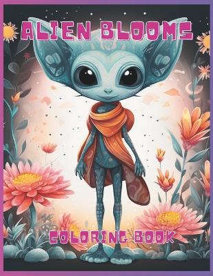 Book cover for Alien Blooms Coloring Book