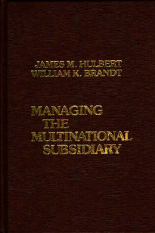 Cover of Managing the Multinational Subsidiary.