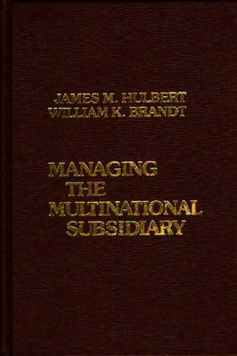 Book cover for Managing the Multinational Subsidiary.