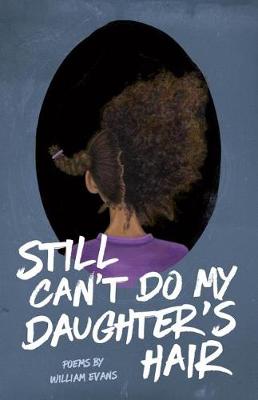 Book cover for Still Can't Do My Daughter's Hair