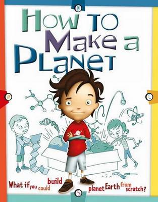 Book cover for How to Make a Planet