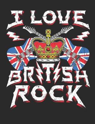 Book cover for I Love British Rock