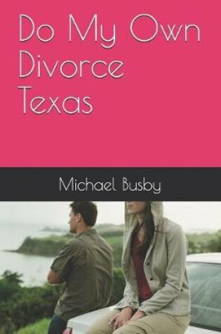 Cover of Do My Own Divorce Texas