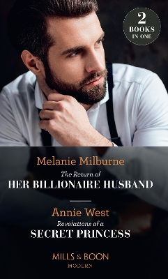 Book cover for The Return Of Her Billionaire Husband / Revelations Of A Secret Princess