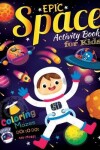 Book cover for Epic Space Activity book for kids