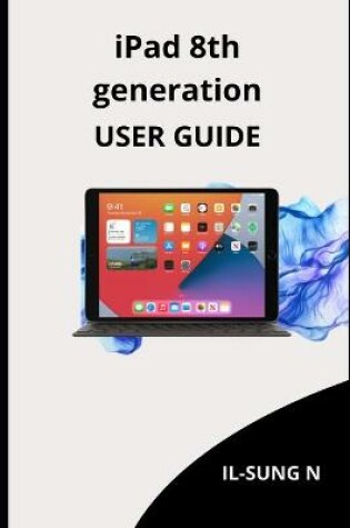 Cover of iPAD 8th GENERATION USER GUIDE