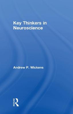 Book cover for Key Thinkers in Neuroscience