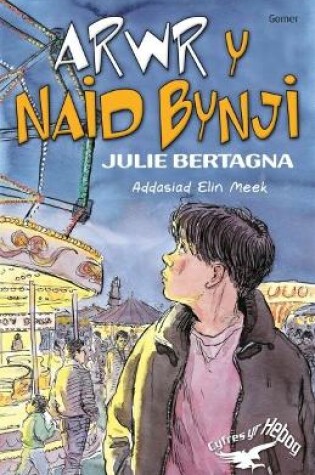 Cover of Cyfres yr Hebog: Arwr y Naid Bynji