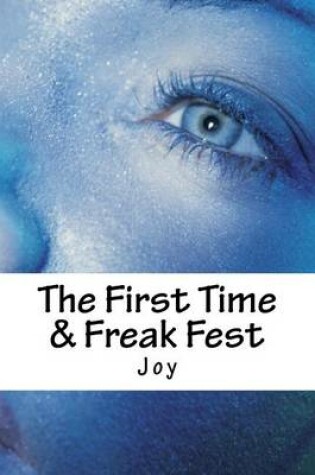 Cover of The First Time & Freak Fest