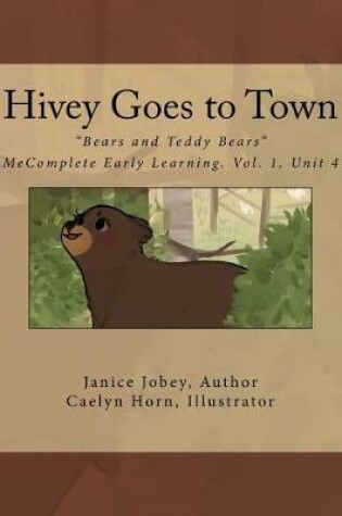 Cover of Hivey Goes to Town