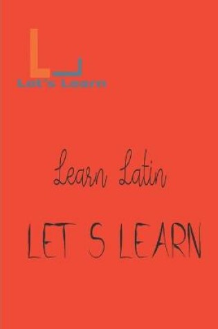 Cover of Let's Learn _ Learn Latin