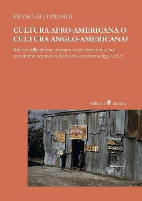 Cover of Cultura afro-americana o cultura anglo-americana?