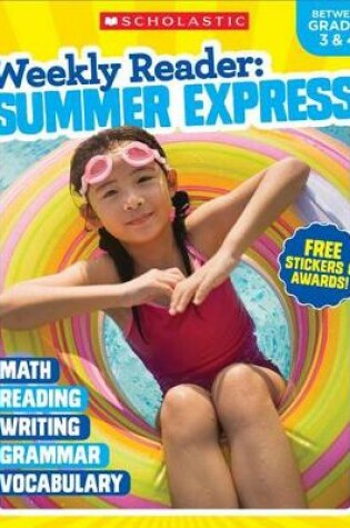 Cover of Weekly Reader: Summer Express (Between Grades 3 & 4) Workbook