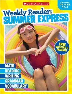 Cover of Weekly Reader: Summer Express (Between Grades 3 & 4) Workbook