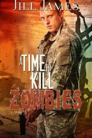 Cover of A Time to Kill Zombies