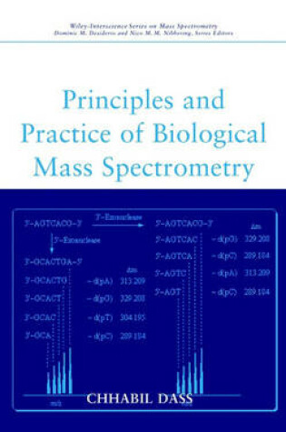 Cover of Principles and Practice of Biological Mass Spectrometry