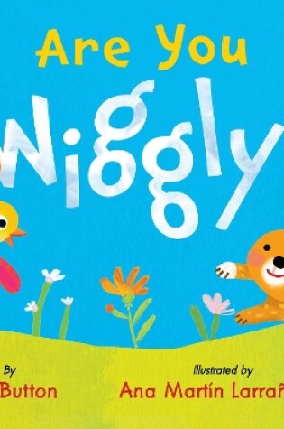 Cover of Are You Wiggly? (INTERACTIVE READ-ALOUD WITH NOVELTY MIRROR)