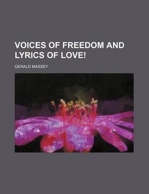 Book cover for Voices of Freedom and Lyrics of Love!