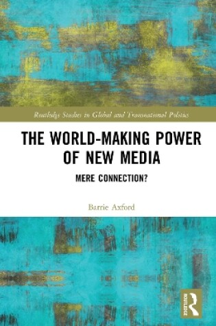 Cover of The World-Making Power of New Media