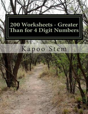 Cover of 200 Worksheets - Greater Than for 4 Digit Numbers