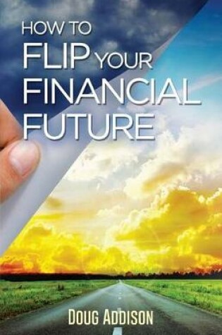 Cover of How to Flip Your Financial Future