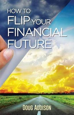 Book cover for How to Flip Your Financial Future