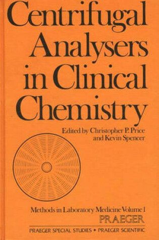 Cover of Centrifugal Analysers in Clinical Chemistry