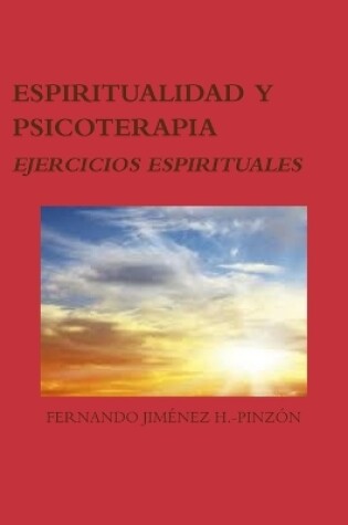 Cover of Espiritualidad Y Psicoterapia: Ejercicios Espirituales