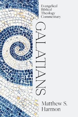 Cover of Galatians: Evangelical Biblical Theology Commentary