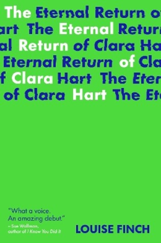 Cover of The Eternal Return of Clara Hart: Shortlisted for the 2023 Yoto Carnegie Medal for Writing