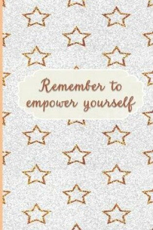 Cover of Remember To Empower Yourself