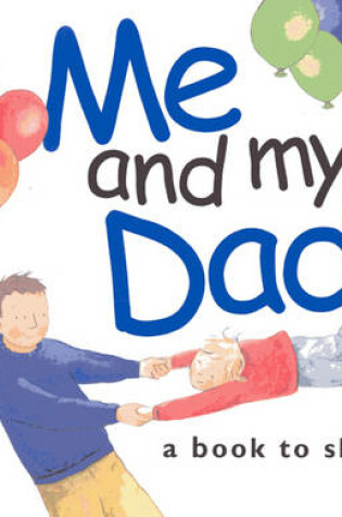 Cover of Me and My Dad