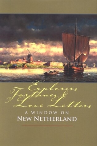 Cover of Explorers, Fortunes and Love Letters