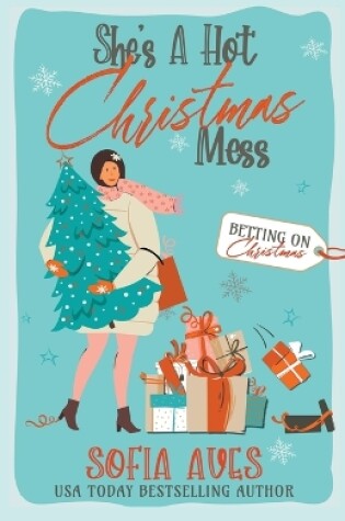 Cover of She's A Hot Christmas Mess