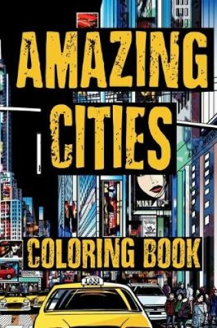 Cover of Coloring Book - Amazing Cities