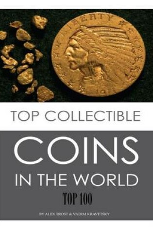 Cover of Top Collectible Coins in the World