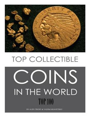 Book cover for Top Collectible Coins in the World