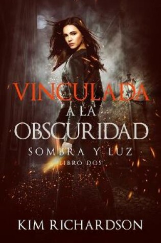 Cover of Vinculada a la Obscuridad